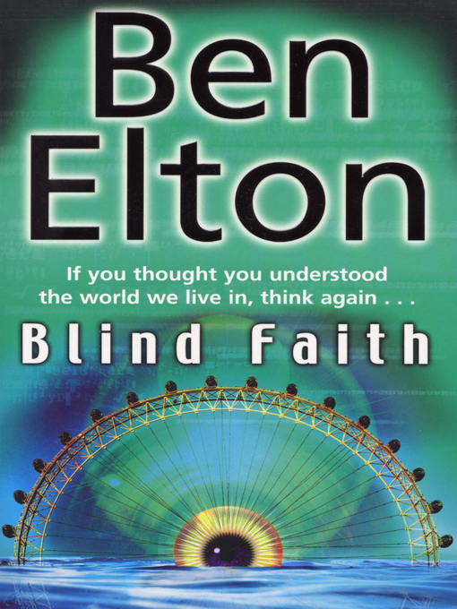 Title details for Blind Faith by Ben Elton - Available